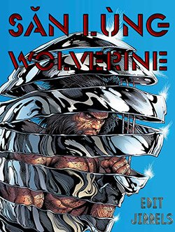 Truyện tranh Săn Lùng Wolverine [Arc]