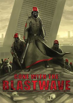 Gone with the Blastwawe